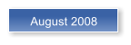 August 2008