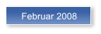 Februar 2008