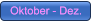 Oktober - Dez. Oktober - Dez.