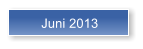 Juni 2013